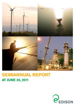 SEMIANNUAL REPORT
AT JUNE 30, 2011
 