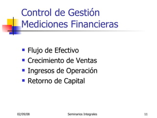 Control de Gestión Mediciones Financieras Flujo de Efectivo Crecimiento de Ventas Ingresos de Operación Retorno de Capital 