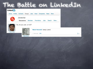 The Battle on LinkedIn
 