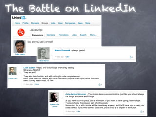 The Battle on LinkedIn
 