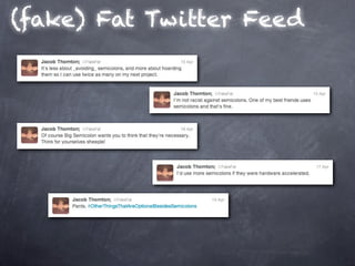 (fake) Fat Twitter Feed
 