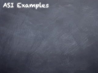 ASI Examples
 