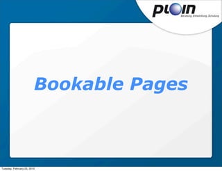 Bookable Pages



Tuesday, February 23, 2010
 