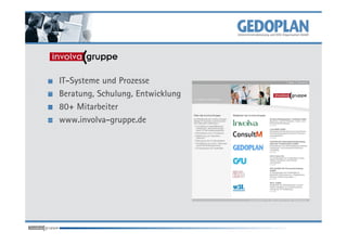 IT-Systeme und Prozesse
Beratung, Schulung, Entwicklung
80+ Mitarbeiter
www.involva-gruppe.de
 