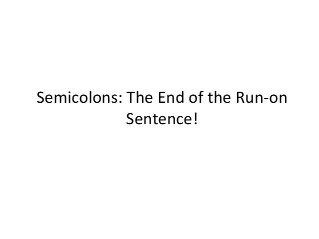 Semicolons and Compound sentences