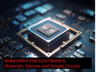 semiconductor.pptx class 12 physics chapter name semi conductors | PPTX