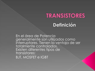 Control de Potencia muy reducida.TIRISTORES TRIAC:CaracterísticasTiene un voltaje máximo de 1000V, corriente máxima de 15A, potencia de 15kW y frecuencias 50 – 60Hz de la red monofásica.TIRISTORES GTO:DefiniciónEs un tiristor con capacidad externa de bloqueo. La puerta controla el paso de bloqueo a conducción y viceversa.