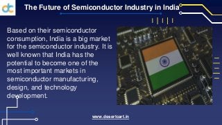 Semiconductor Industry in India - The Future of Indian Electronics.pptx