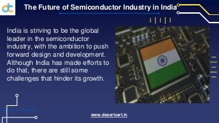 Semiconductor Industry in India - The Future of Indian Electronics.pptx