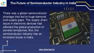 Semiconductor Industry in India - The Future of Indian Electronics.pptx