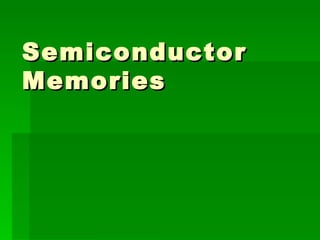 Semiconductor Memories 