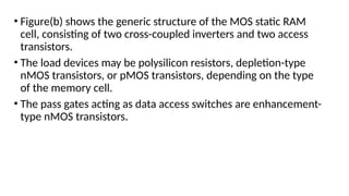 Semi conductor Memories in VLSI design and testing | PPTX