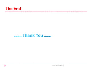 The End …… . Thank You ……. www.ustudy.in 