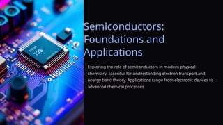 Semiconductors Foundantions and Applications.pptx