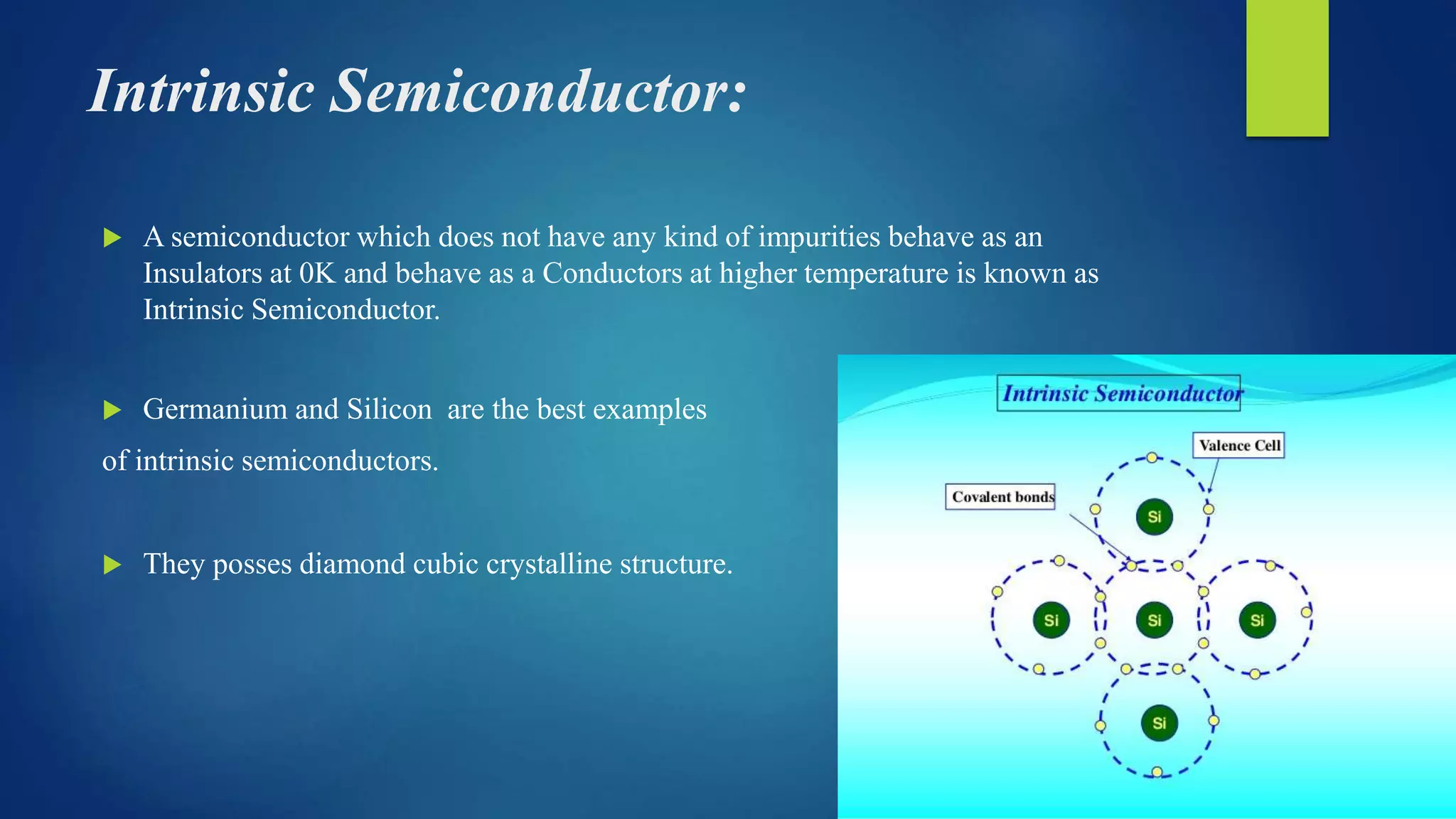 Intrinsic & Extrinsic , N-type & P-type and Forward& Reverse Biased | PPTX