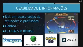 Pedro
USABILIDADE E INFORMAÇÕES
 