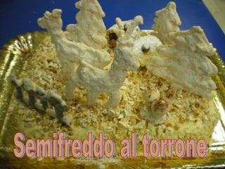 Semifreddo al torrone