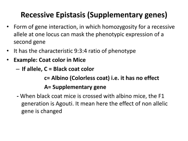 Interaction of genes: Epistasis, Codominance and incomplete dominance