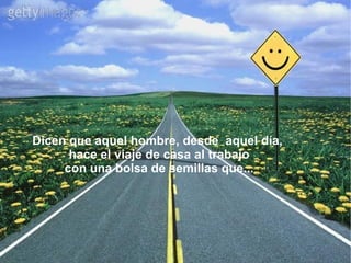 ¿Verdad que no hace falta explicar mucho  el sentido  de esta historia?  La anciana de nuestra historia había hecho su trabajo, y dejó  su herencia a todos los que la pudieran recibir, a todos los que pudieran contemplarla y ser más felices.  