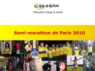 Semi-marathon de Paris 2010 © Aide et Action 