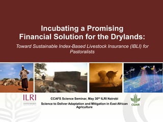 CCAFS Seminar on Science to Deliver Adaptation and Mitigation in East African Agriculture
