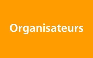 Organisateurs
 