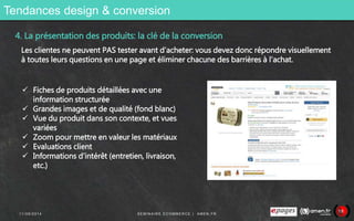 Tendances design & conversion 
4. La présentation des produits: la clé de la conversion 
Les clientes ne peuvent PAS teste...