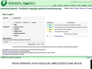 POUR VÉRIFIER LA POLITIQUE DE LIBRE ACCÈS D’UNE REVUE
 