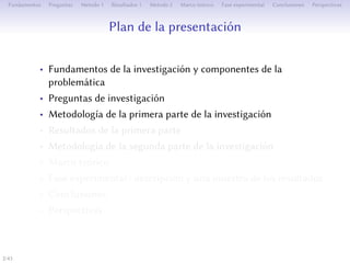 Plan de la présentation
• Fondements de la recherche et composantes de la
problématique
• estions de recherche
• Méthodologie de la première partie de la recherche
• Résultats de la première partie
• Méthodologie de la deuxième partie de la recherche
• Cadre théorique
• Phase expérimentale : description et un aperçu des résultats
• Conclusions
• Perspectives
2/1
 