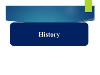 History
 