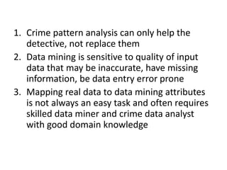 Crime Pattern Detection using K-Means Clustering