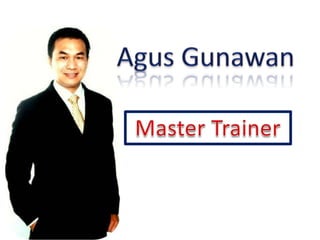 AgusGunawanMaster Trainer