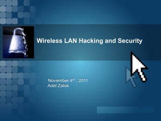 Wireless LAN Hacking and Security 