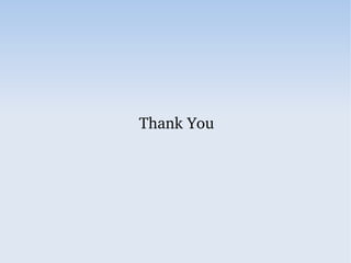 Thank You
 