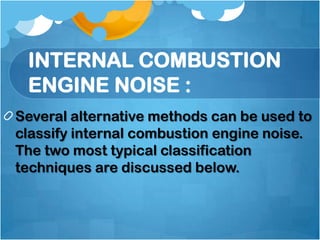 Noise control in IC engine | PPTX