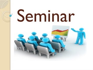 Seminar First Slide seminar and its importance in acedmics.pptx