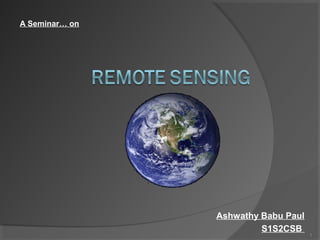 A Seminar… on

Ashwathy Babu Paul
S1S2CSB

1

 