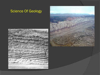 Science Of Geology

 
