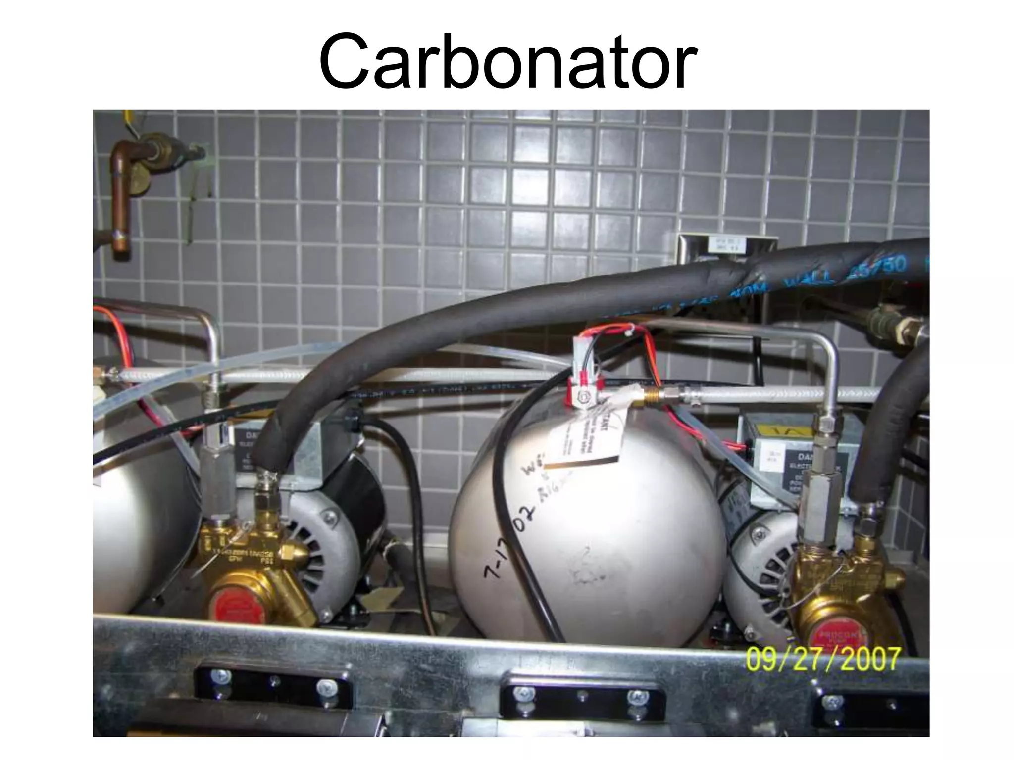 Carbonator

 