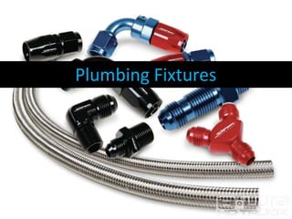 Plumbing Fixtures

 