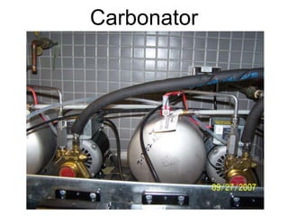 Carbonator

 