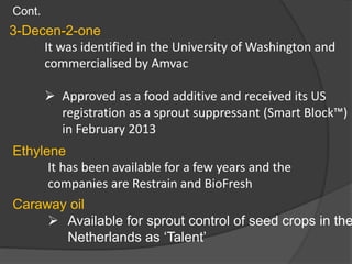 Restrain Sprout Anti - Sprouting Agents Status & Future | PPTX