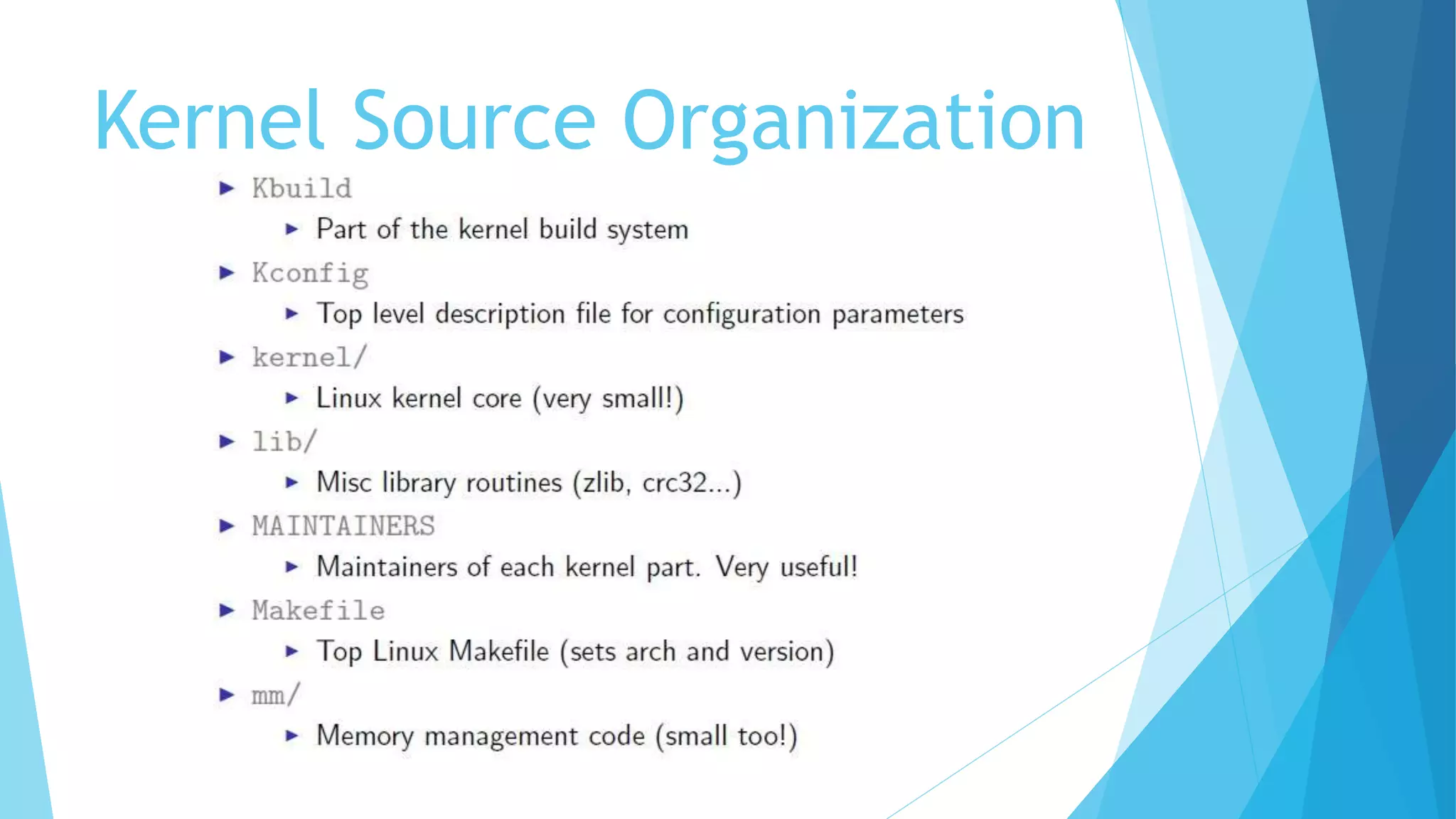 Kernel Source Organization
 