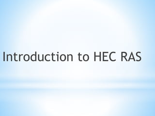 Introduction to HEC RAS
 