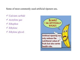 Artificial ripening of fruits | PPTX
