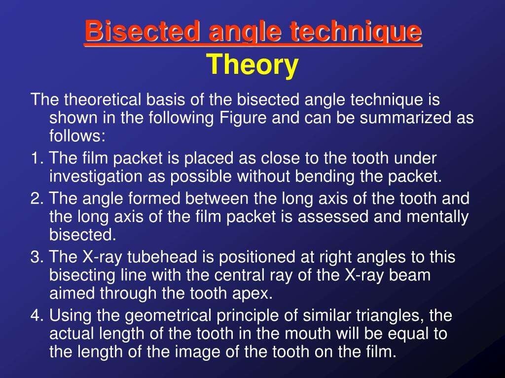 Bisecting angle technique