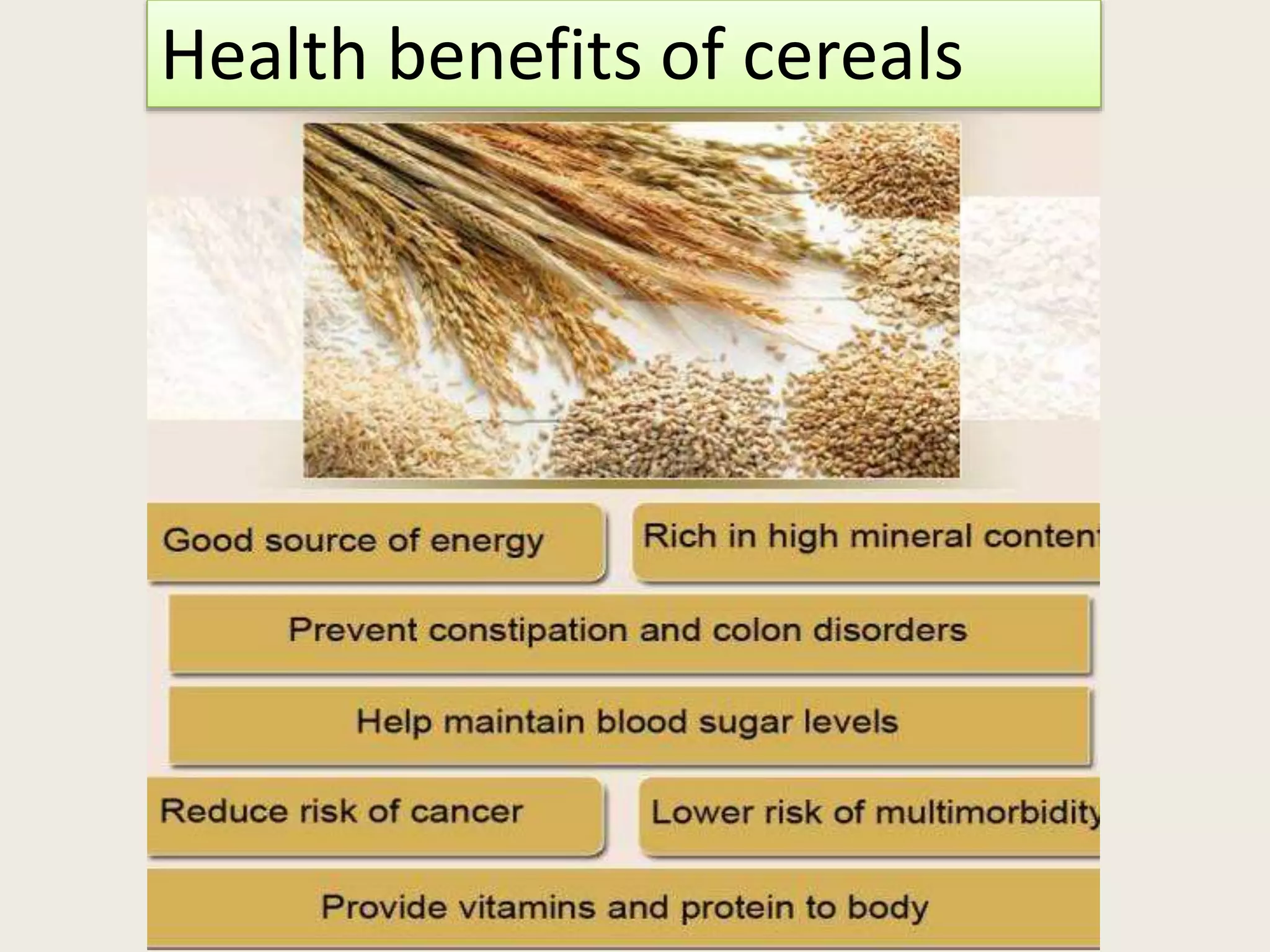 Health benefits of cereals
 