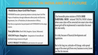PROJECTS IN INDIA AND IT’S FUTURE
 