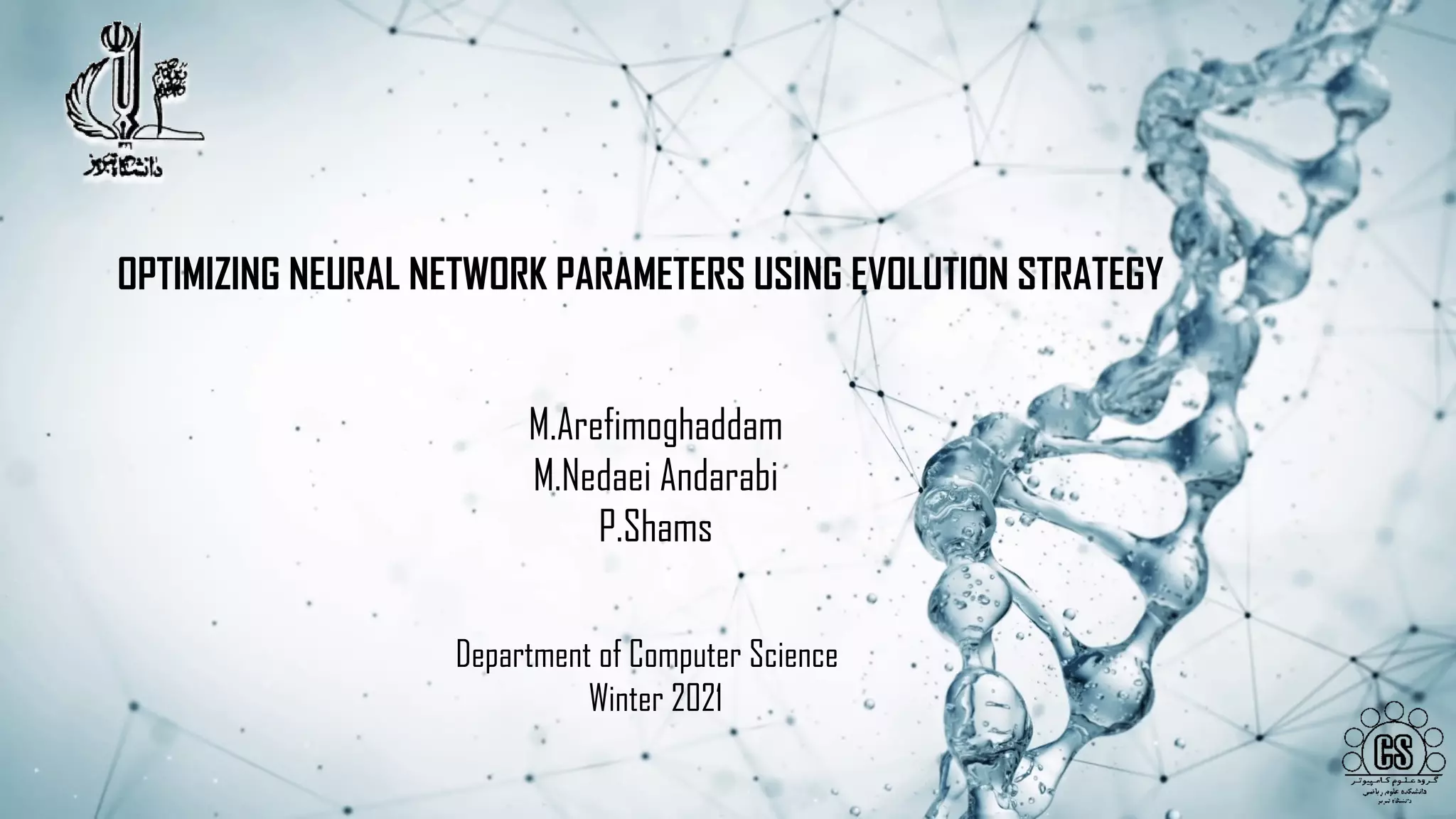 OPTIMIZING NEURAL NETWORK PARAMETERS USING EVOLUTION STRATEGY