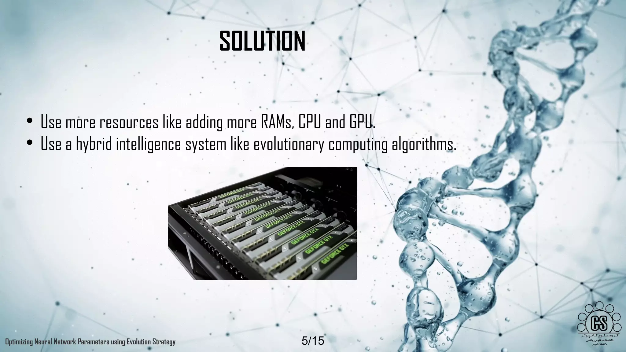 OPTIMIZING NEURAL NETWORK PARAMETERS USING EVOLUTION STRATEGY